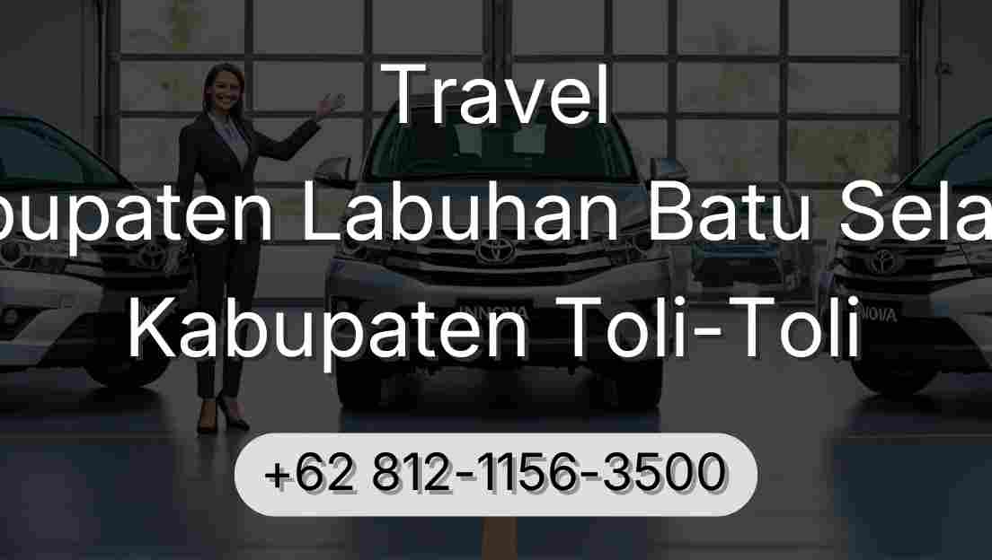 Travel Kabupaten Labuhan Batu Selatan Kabupaten Toli-Toli