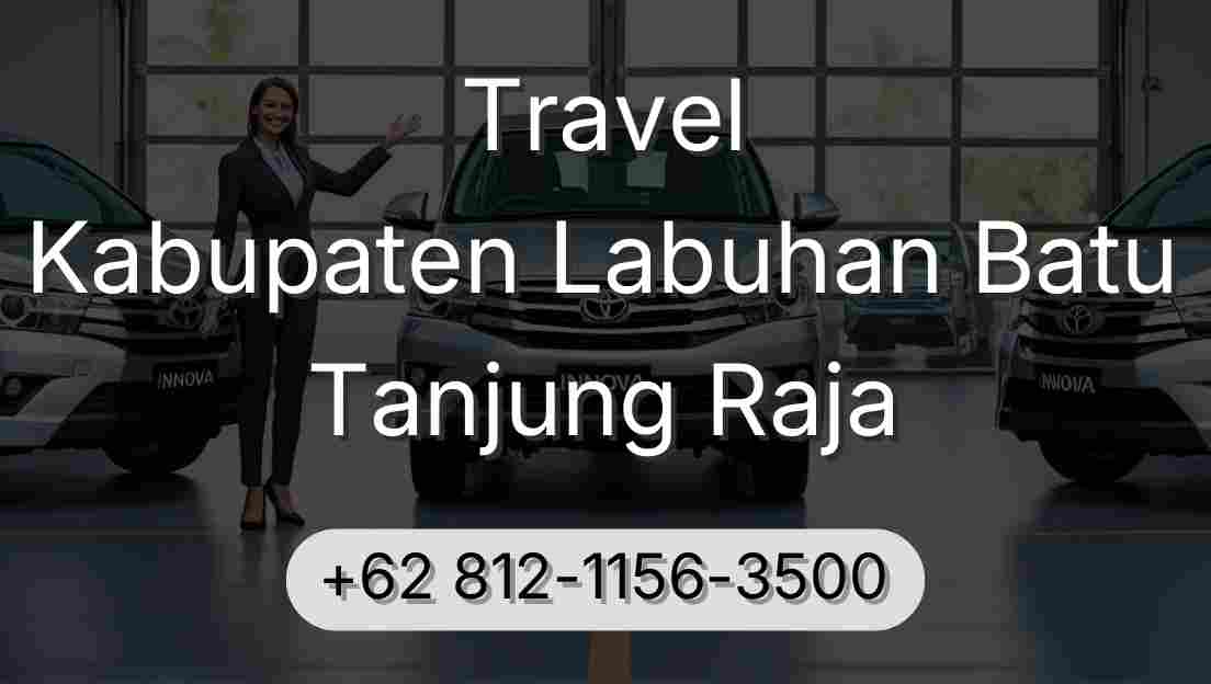 Travel Kabupaten Labuhan Batu Tanjung Raja