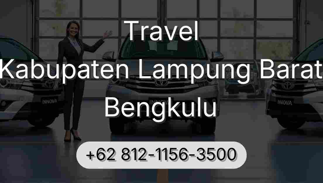 Travel Kabupaten Lampung Barat Bengkulu