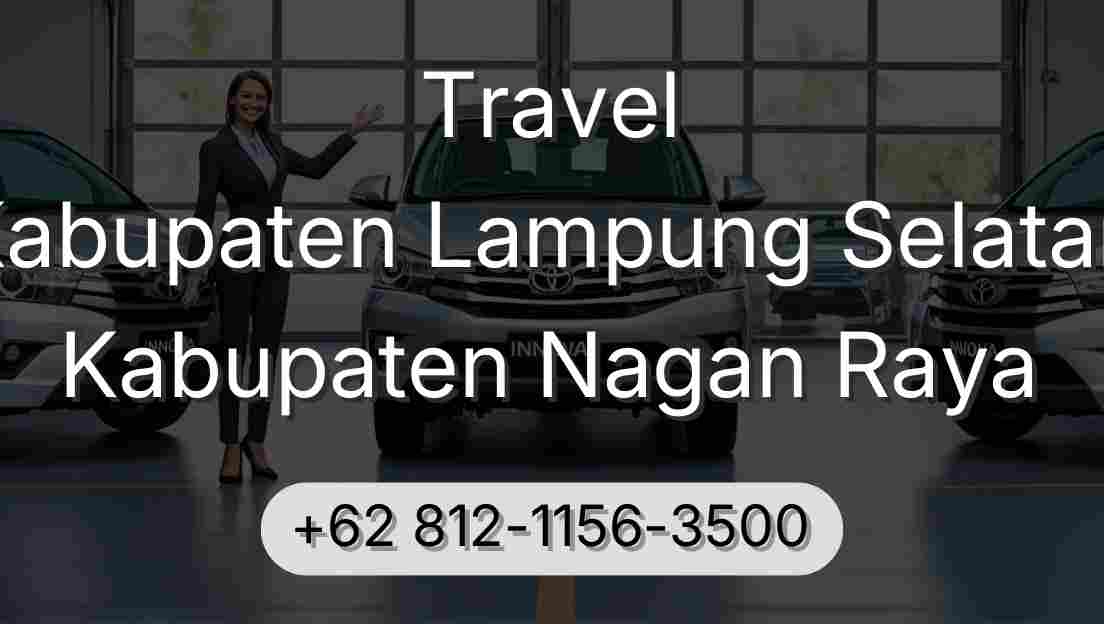 Travel Kabupaten Lampung Selatan Kabupaten Nagan Raya