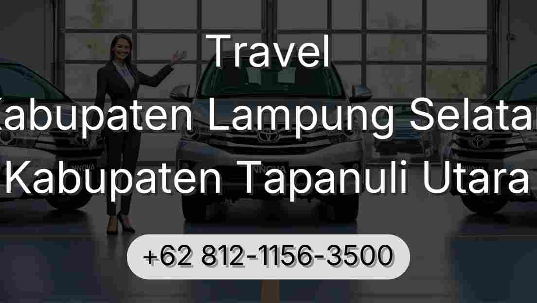 Travel Kabupaten Lampung Selatan Kabupaten Tapanuli Utara