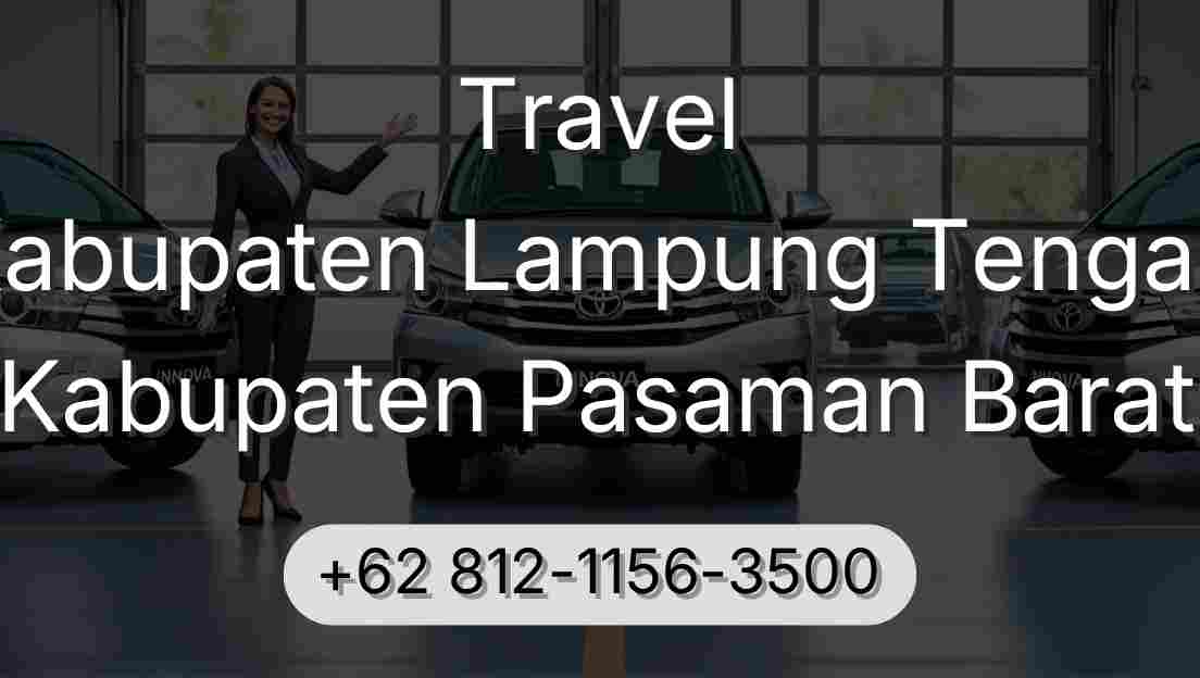 Travel Kabupaten Lampung Tengah Kabupaten Pasaman Barat