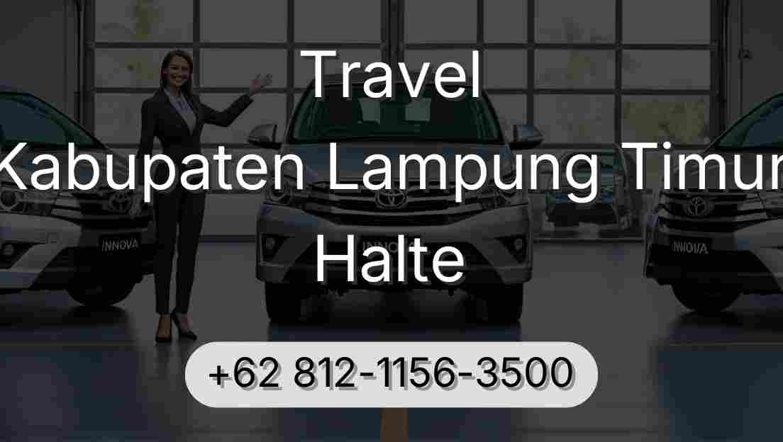 Travel Kabupaten Lampung Timur Halte