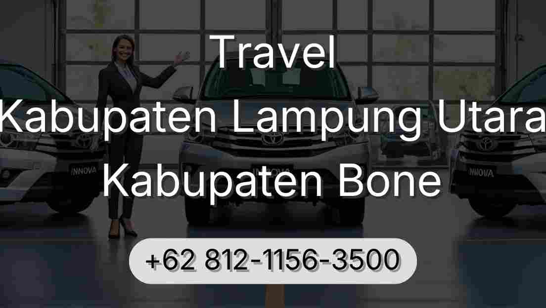 Travel Kabupaten Lampung Utara Kabupaten Bone