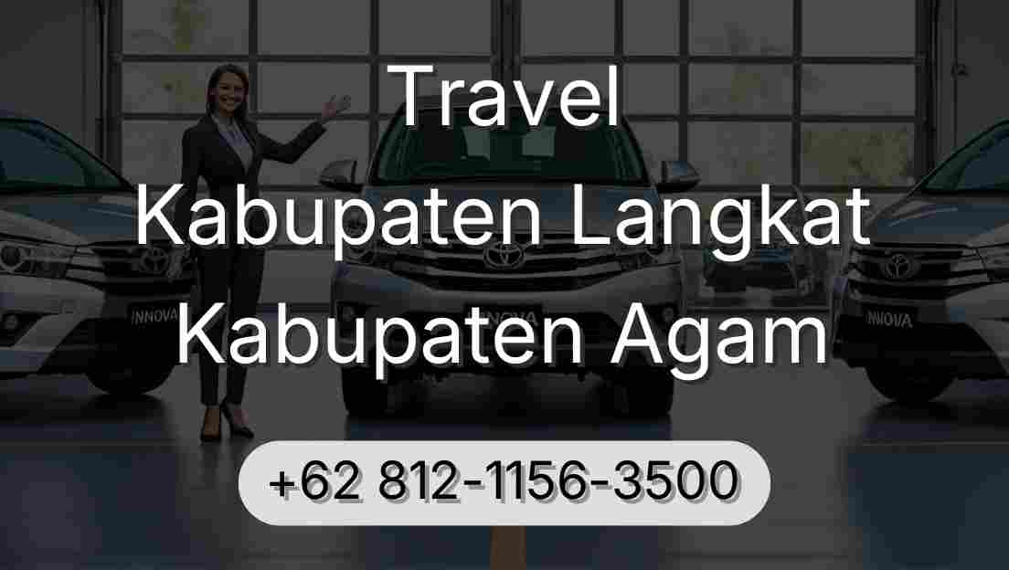 Travel Kabupaten Langkat Kabupaten Agam