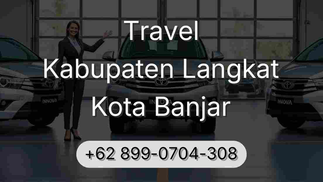 Travel Kabupaten Langkat Kota Banjar