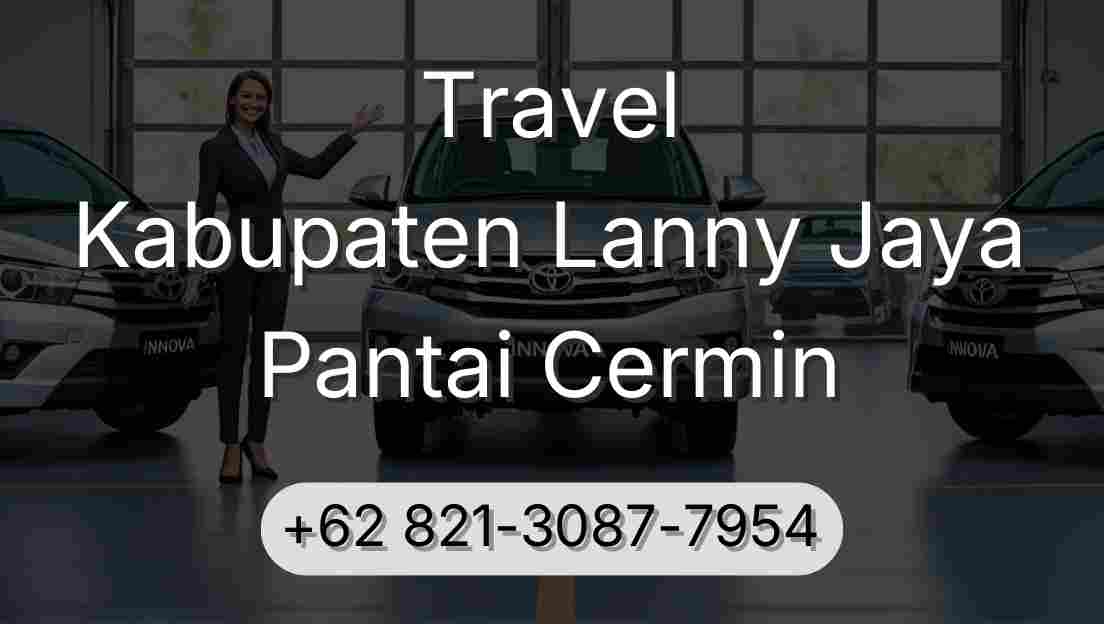 Travel Kabupaten Lanny Jaya Pantai Cermin
