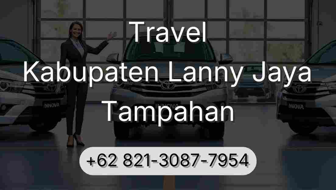 Travel Kabupaten Lanny Jaya Tampahan