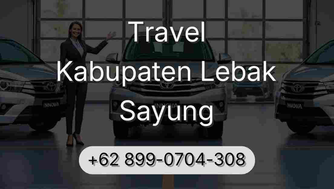 Travel Kabupaten Lebak Sayung