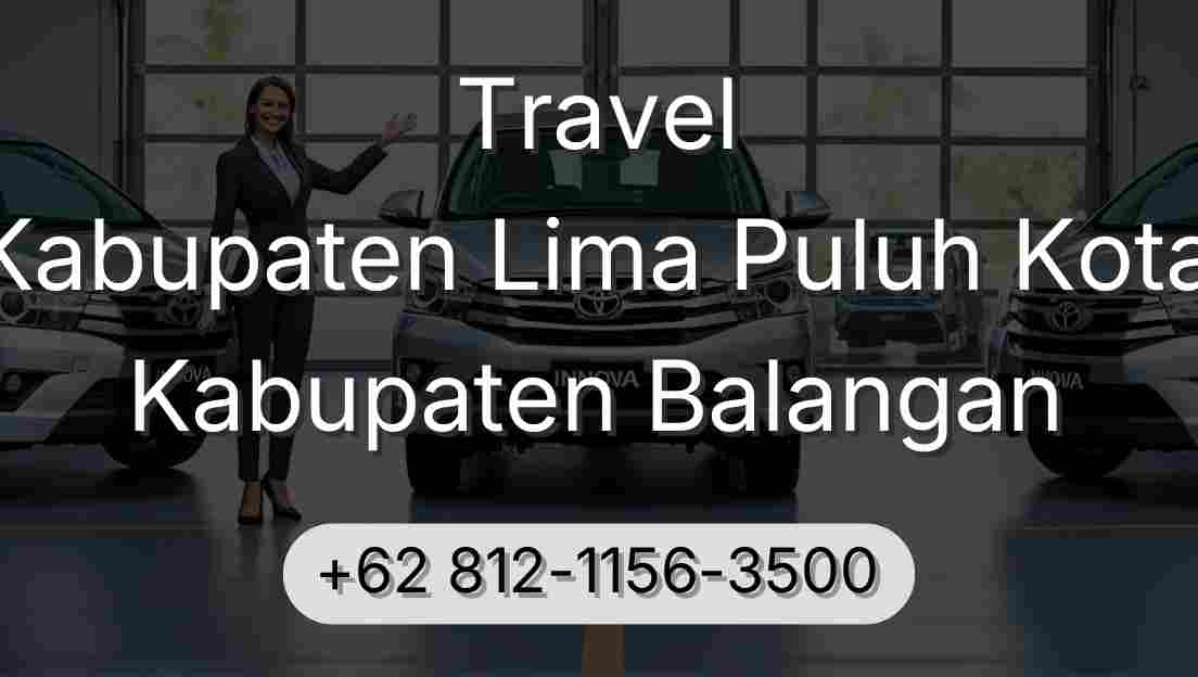 Travel Kabupaten Lima Puluh Kota Kabupaten Balangan