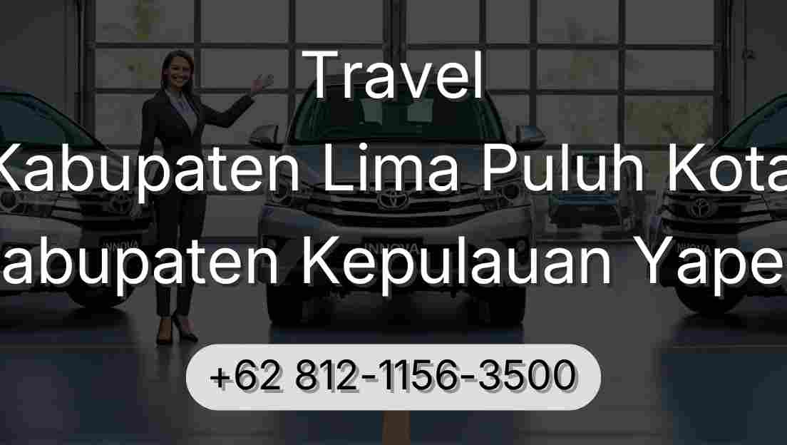 Travel Kabupaten Lima Puluh Kota Kabupaten Kepulauan Yapen