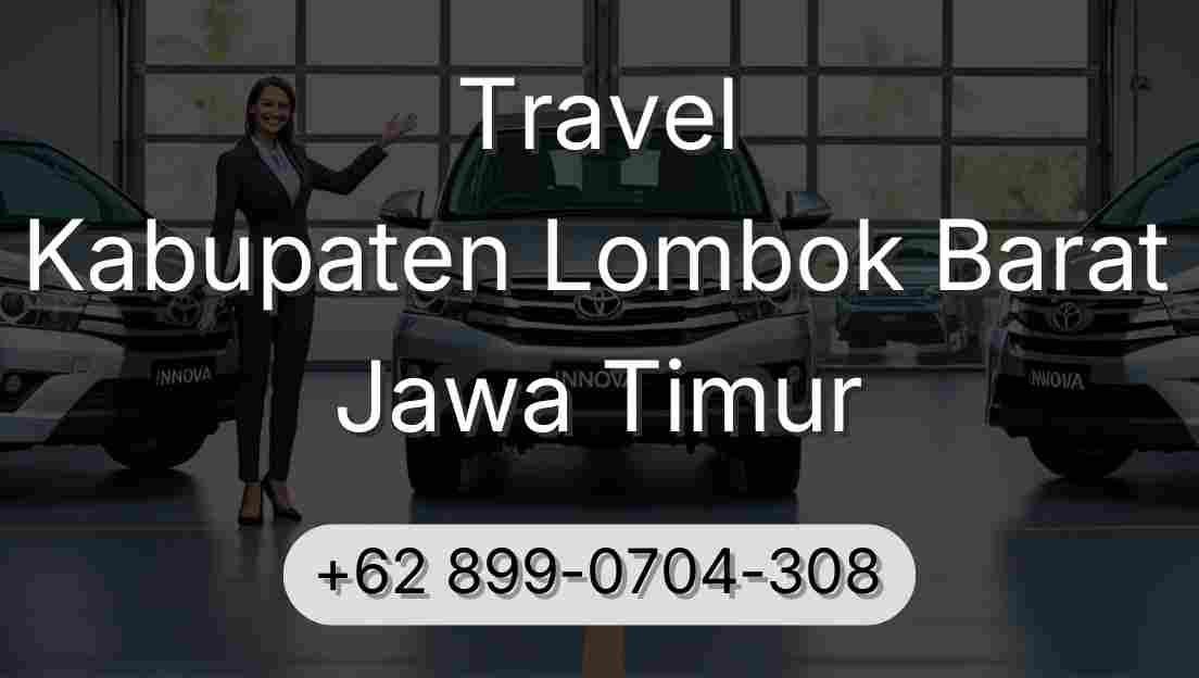 Travel Kabupaten Lombok Barat Jawa Timur