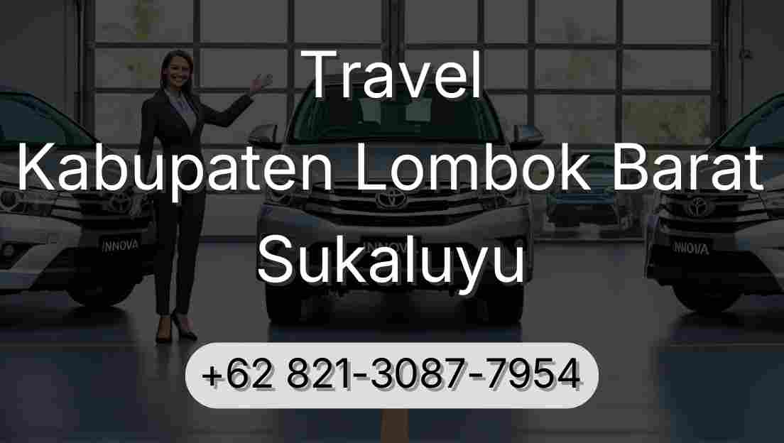 Travel Kabupaten Lombok Barat Sukaluyu