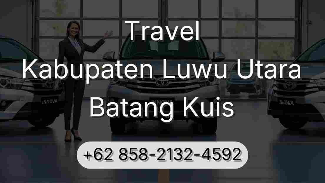 Travel Kabupaten Luwu Utara Batang Kuis