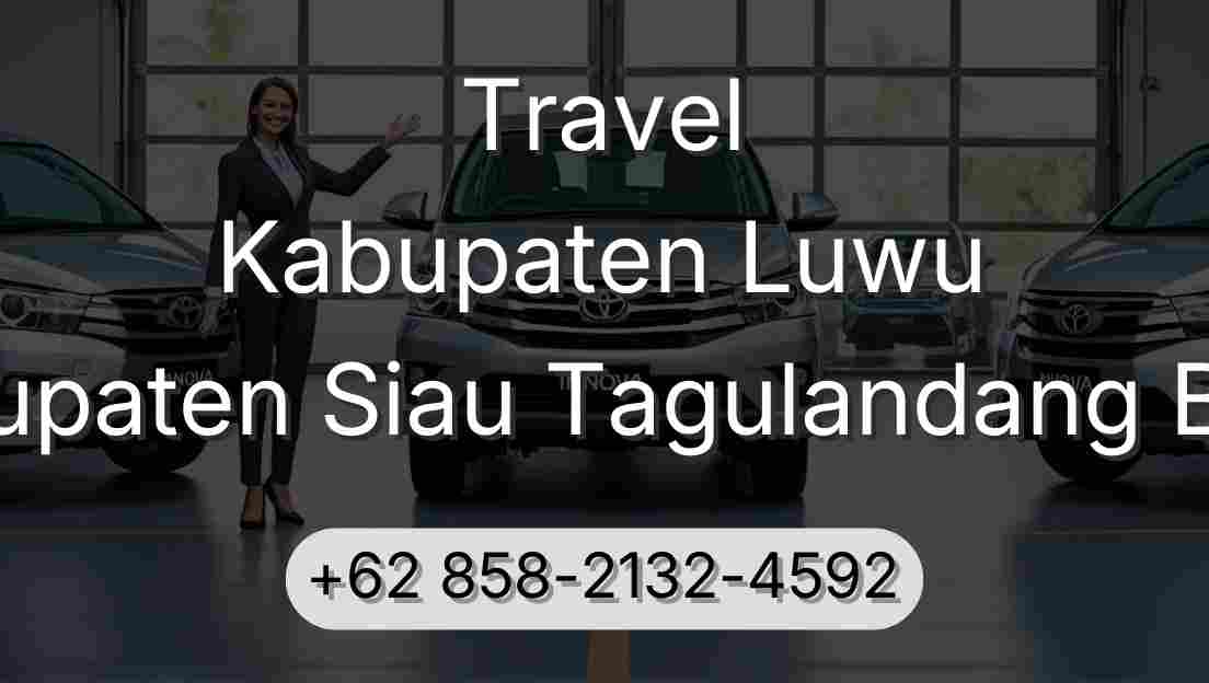 Travel Kabupaten Luwu Kabupaten Siau Tagulandang Biaro
