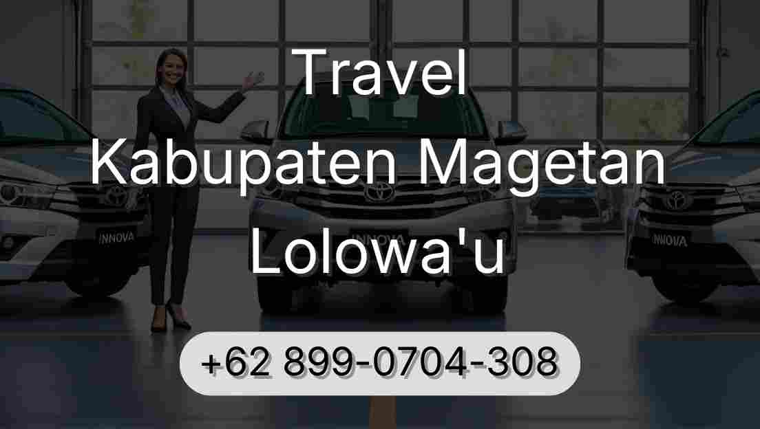 Travel Kabupaten Magetan Lolowa'u