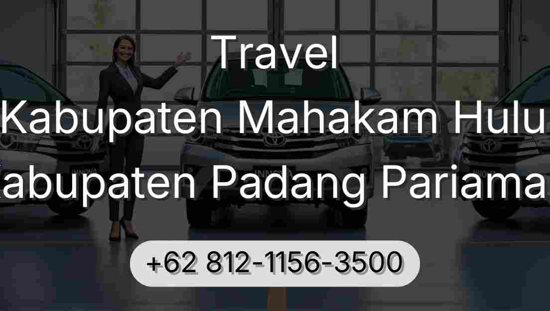Travel Kabupaten Mahakam Hulu Kabupaten Padang Pariaman