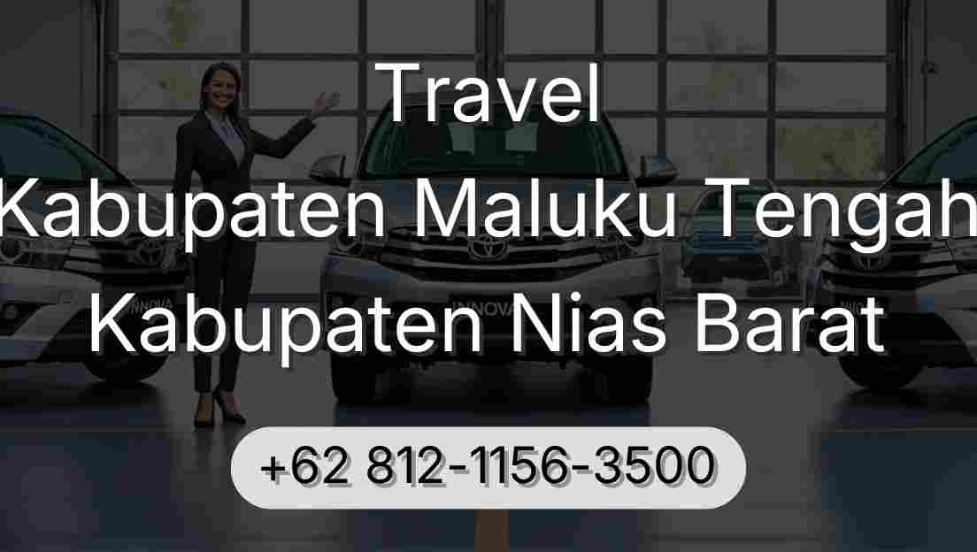 Travel Kabupaten Maluku Tengah Kabupaten Nias Barat