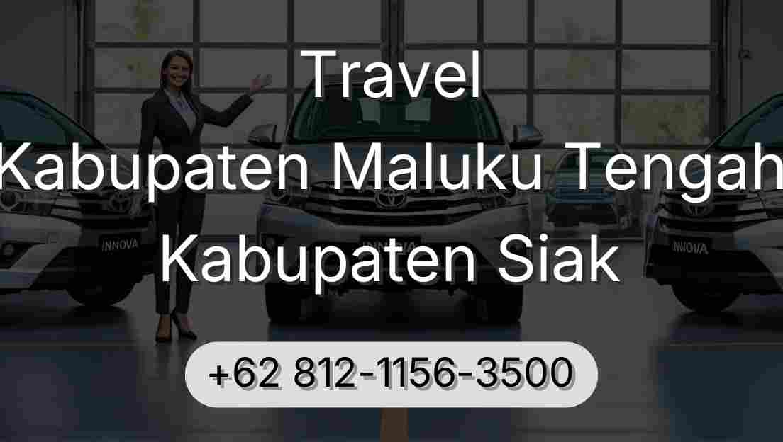 Travel Kabupaten Maluku Tengah Kabupaten Siak
