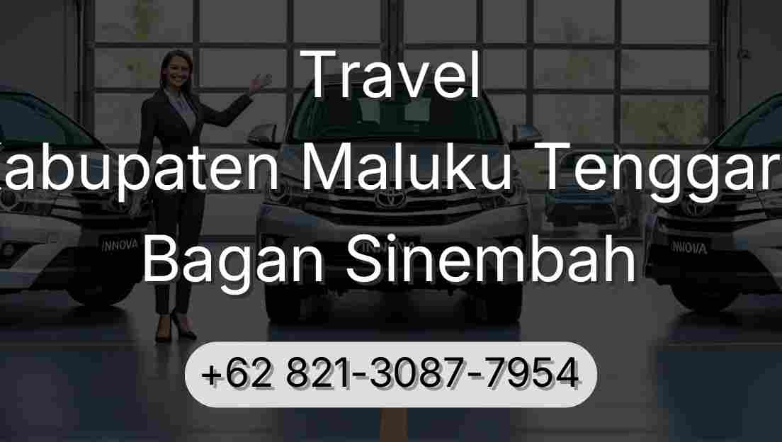 Travel Kabupaten Maluku Tenggara Bagan Sinembah