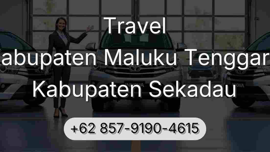 Travel Kabupaten Maluku Tenggara Kabupaten Sekadau