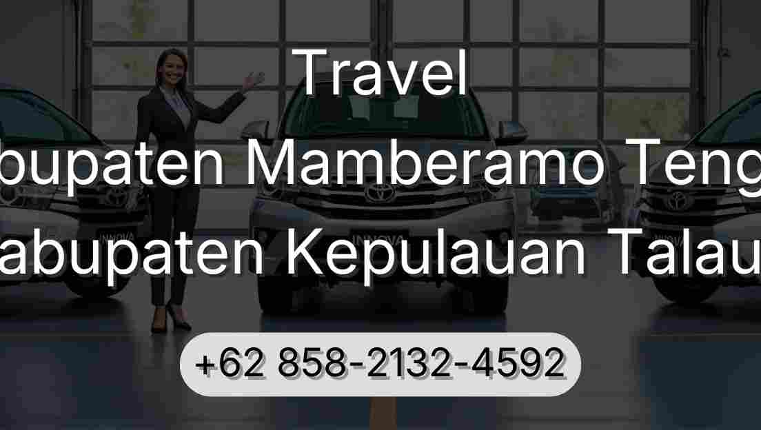 Travel Kabupaten Mamberamo Tengah Kabupaten Kepulauan Talaud