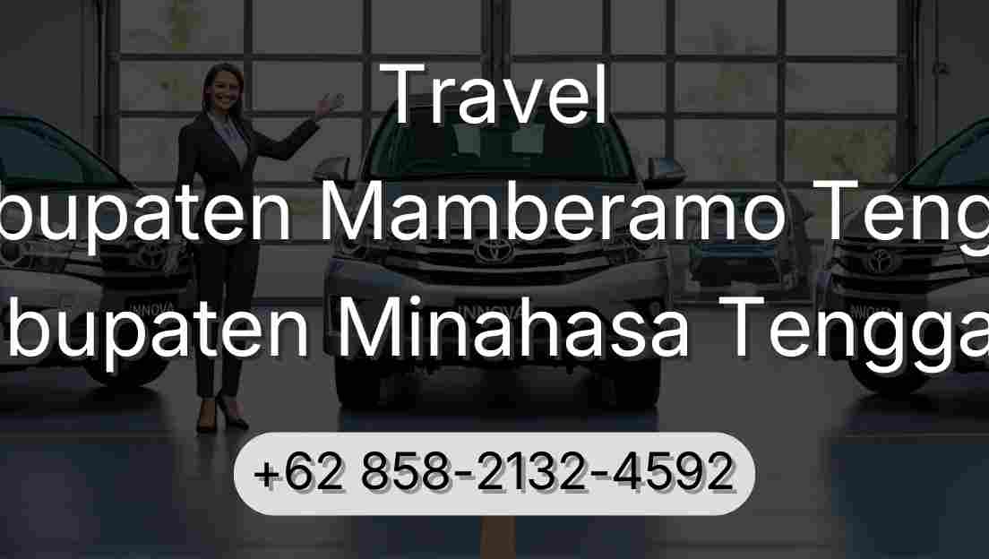 Travel Kabupaten Mamberamo Tengah Kabupaten Minahasa Tenggara