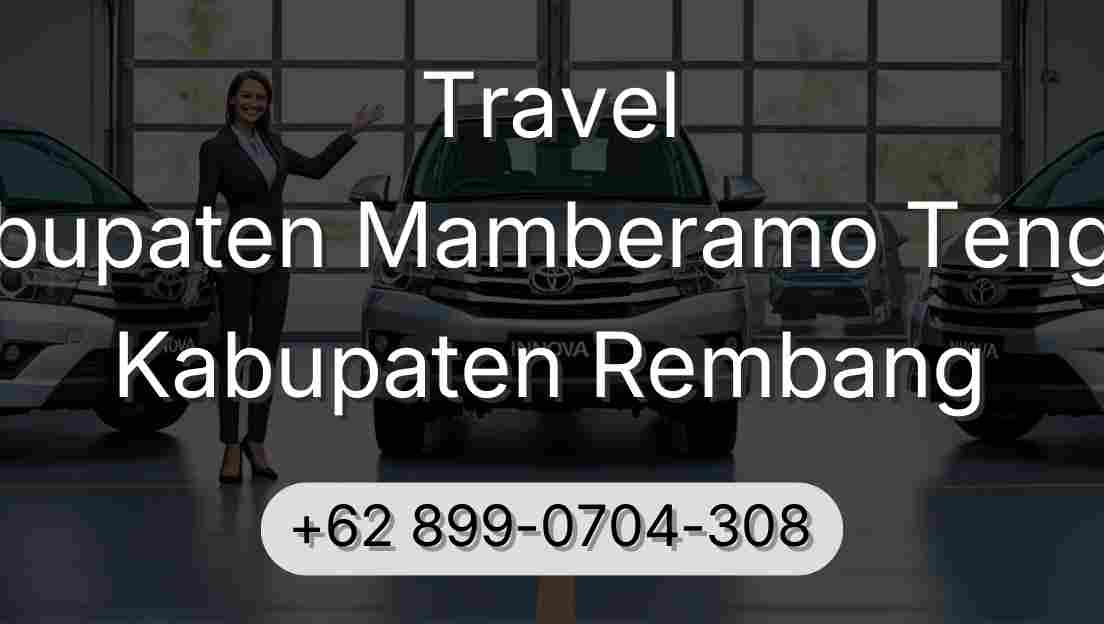 Travel Kabupaten Mamberamo Tengah Kabupaten Rembang