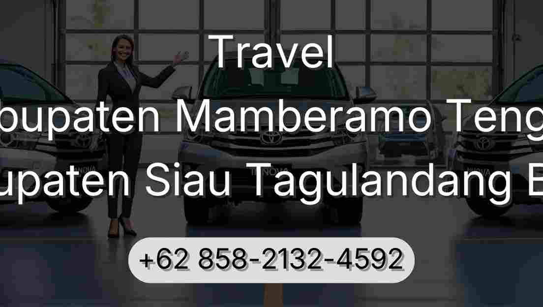 Travel Kabupaten Mamberamo Tengah Kabupaten Siau Tagulandang Biaro
