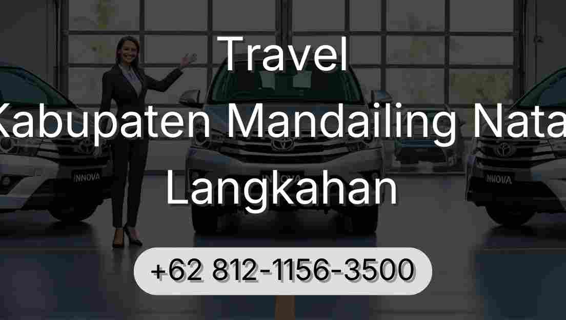 Travel Kabupaten Mandailing Natal Langkahan