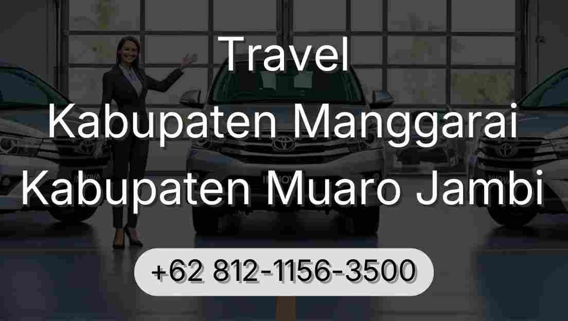Travel Kabupaten Manggarai Kabupaten Muaro Jambi