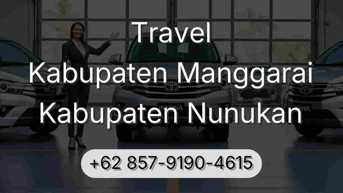 Travel Kabupaten Manggarai Kabupaten Nunukan