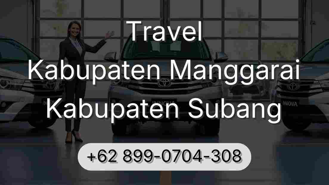 Travel Kabupaten Manggarai Kabupaten Subang