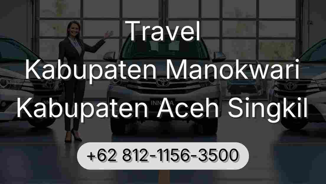 Travel Kabupaten Manokwari Kabupaten Aceh Singkil