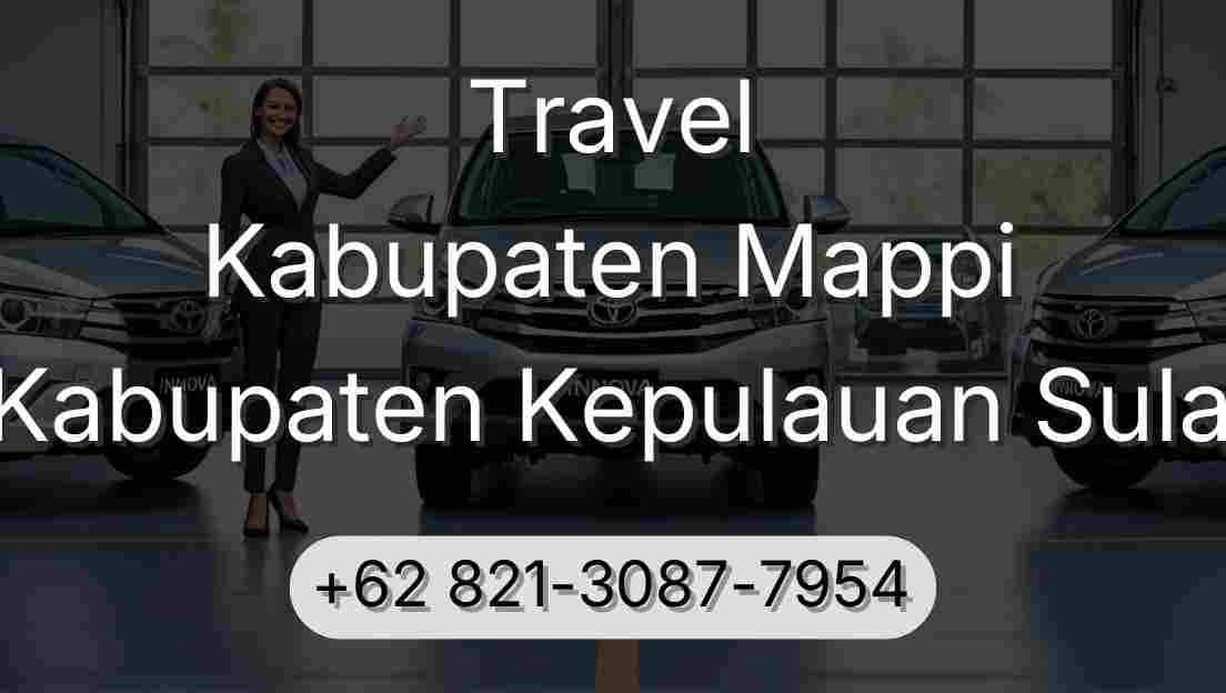 Travel Kabupaten Mappi Kabupaten Kepulauan Sula
