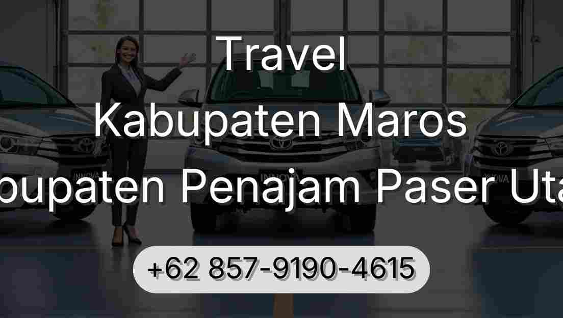 Travel Kabupaten Maros Kabupaten Penajam Paser Utara