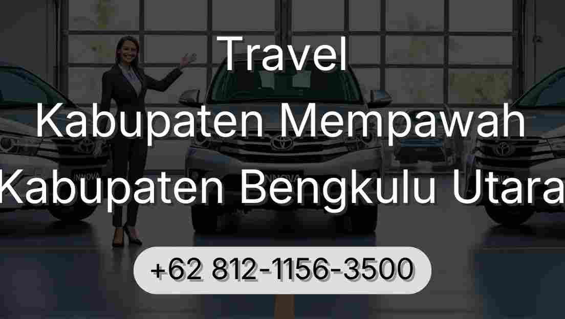 Travel Kabupaten Mempawah Kabupaten Bengkulu Utara