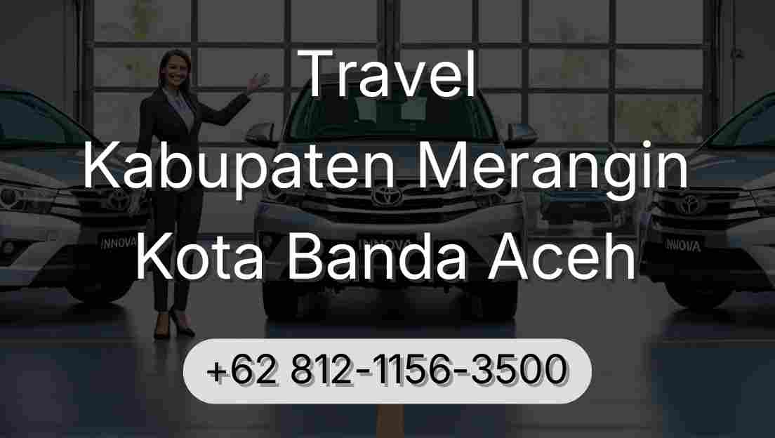 Travel Kabupaten Merangin Kota Banda Aceh