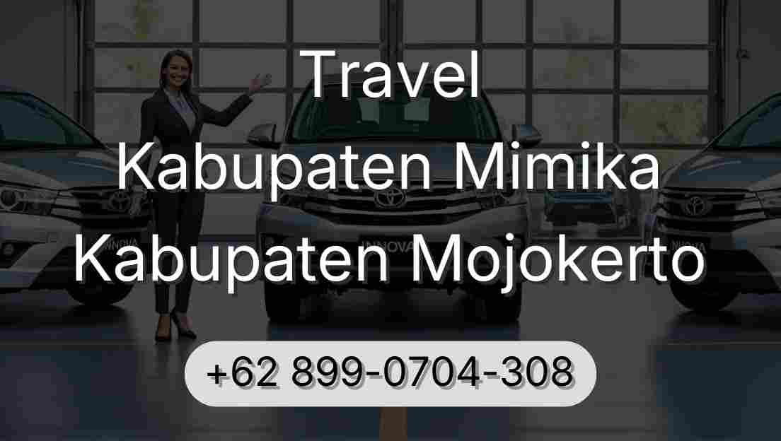 Travel Kabupaten Mimika Kabupaten Mojokerto