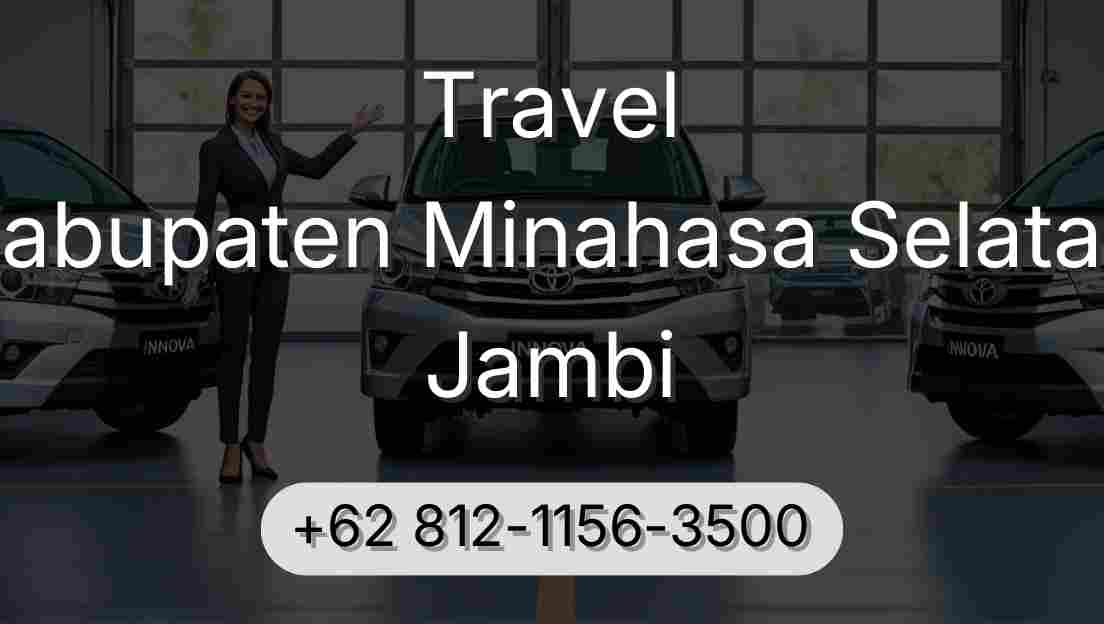 Travel Kabupaten Minahasa Selatan Jambi
