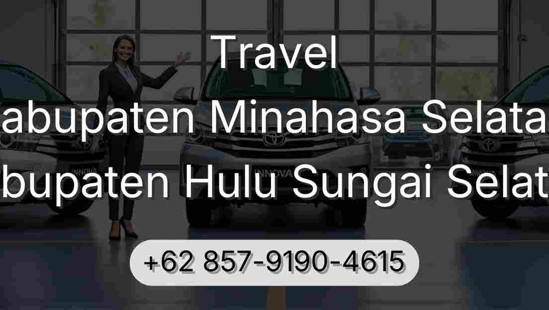 Travel Kabupaten Minahasa Selatan Kabupaten Hulu Sungai Selatan
