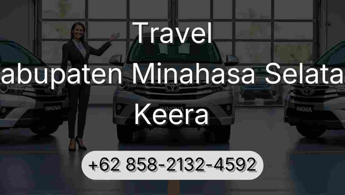 Travel Kabupaten Minahasa Selatan Keera