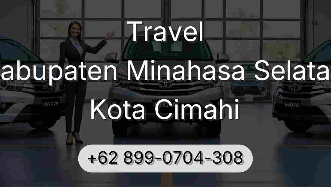Travel Kabupaten Minahasa Selatan Kota Cimahi