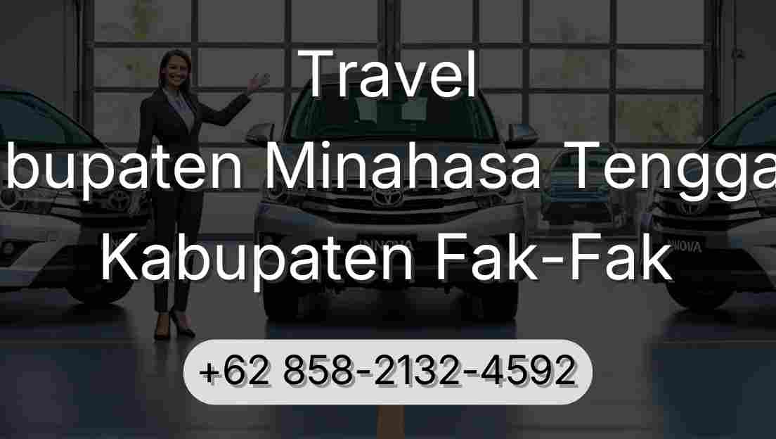 Travel Kabupaten Minahasa Tenggara Kabupaten Fak-Fak
