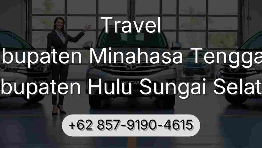 Travel Kabupaten Minahasa Tenggara Kabupaten Hulu Sungai Selatan