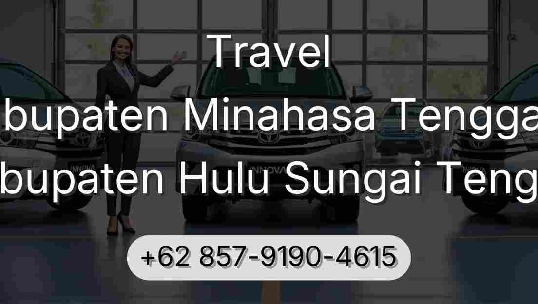Travel Kabupaten Minahasa Tenggara Kabupaten Hulu Sungai Tengah
