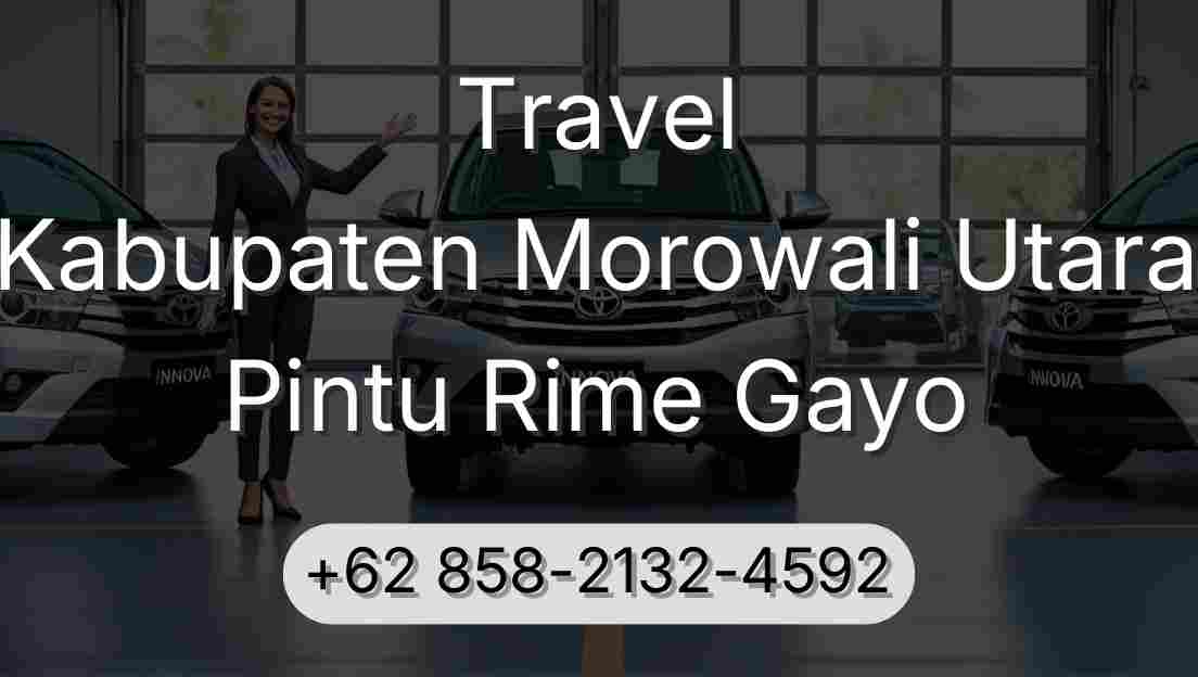 Travel Kabupaten Morowali Utara Pintu Rime Gayo
