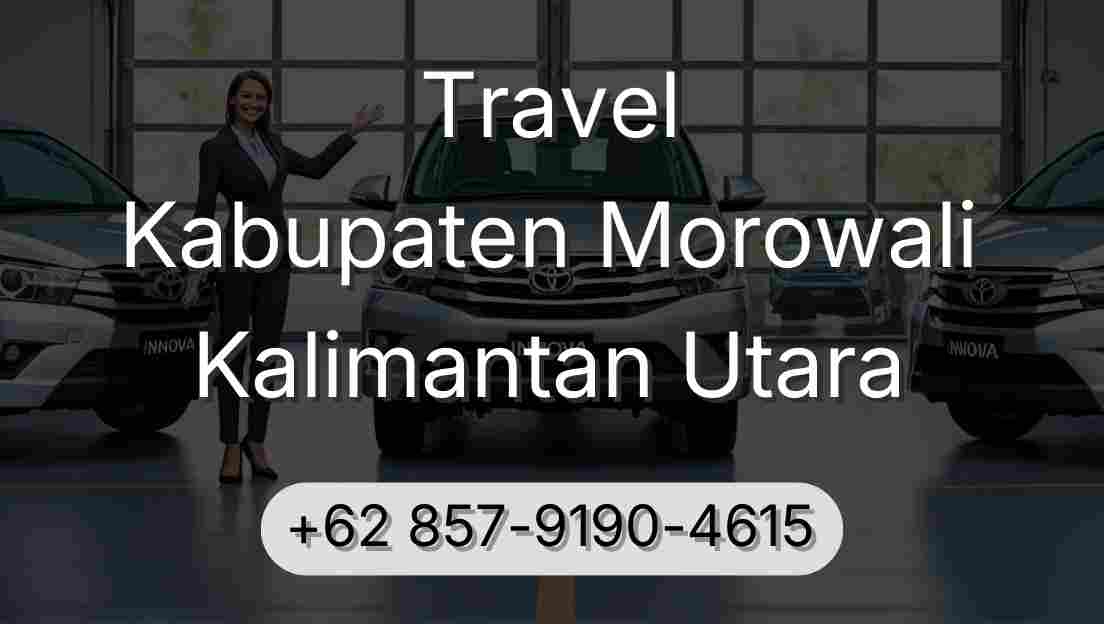 Travel Kabupaten Morowali Kalimantan Utara