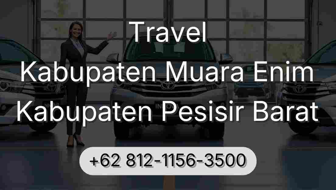 Travel Kabupaten Muara Enim Kabupaten Pesisir Barat