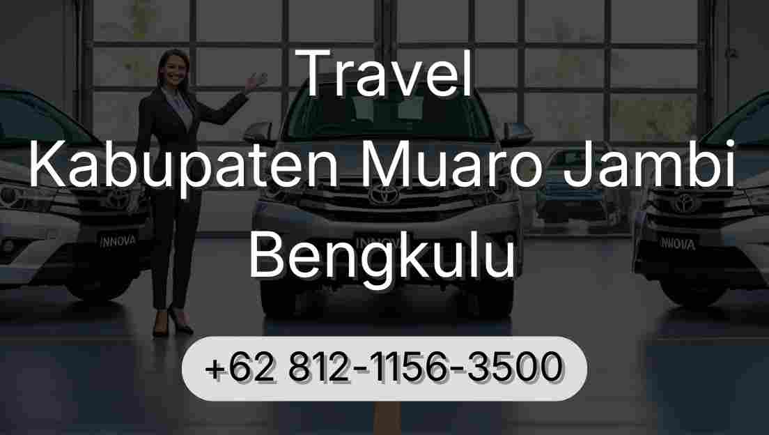 Travel Kabupaten Muaro Jambi Bengkulu